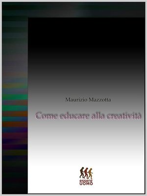 cover image of Come educare alla creatività
